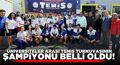Üniversiteler arası tenis turnuvasının şampiyonu belli oldu!