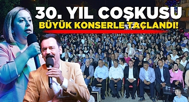 30. yıl coşkusu büyük konserle taçlandı!