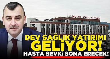 Dev sağlık yatırımı geliyor! Hasta sevki sona erecek!