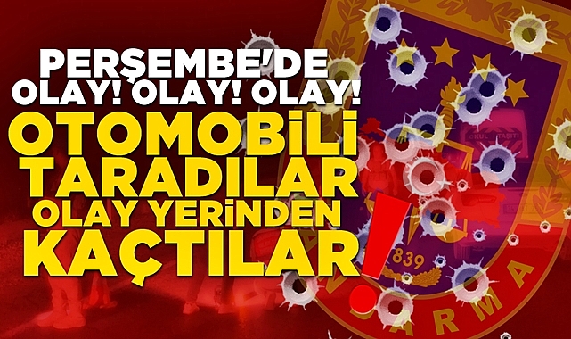 Perşembe'de olay! Otomobili taradılar, olay yerinden kaçtılar!