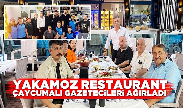Yakamoz Restaurant Çaycumalı gazetecileri ağırladı