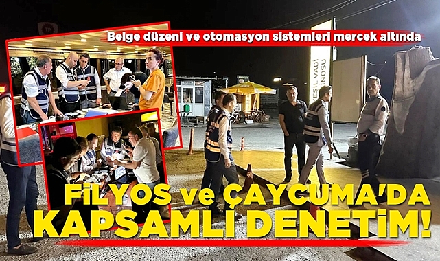 Filyos ve Çaycuma'da kapsamlı denetim!