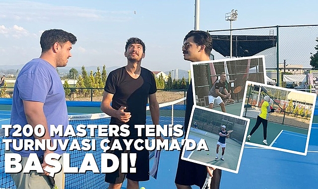 T200 Masters Tenis Turnuvası Çaycuma'da başladı!