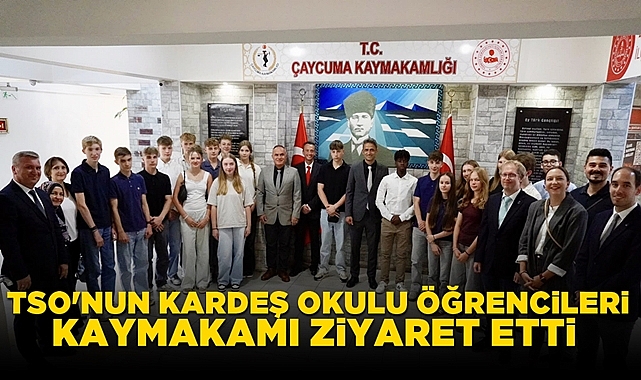 TSO'nun kardeş okulu öğrencileri kaymakamı ziyaret etti