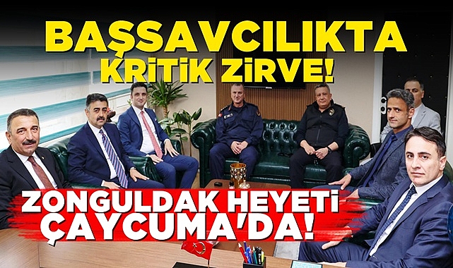 Başsavcılıkta kritik zirve! Zonguldak heyeti Çaycuma'da!