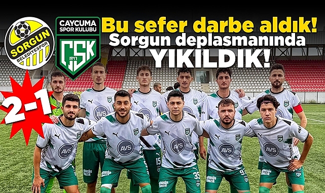 Bu sefer darbe aldık! Sorgun deplasmanında yıkıldık!