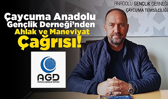 Çaycuma Anadolu Gençlik Derneği'nden 'Ahlak ve Maneviyat' çağrısı!