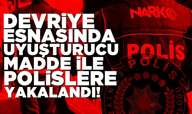 Çaycuma'da olay! Devriye esnasında uyuşturucu madde ile polislere yakalandı!