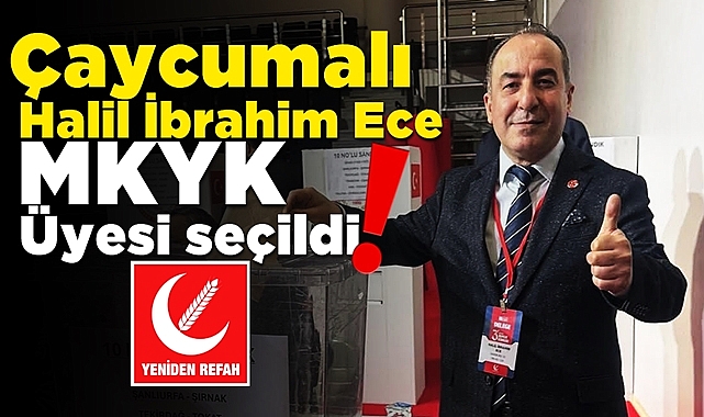Çaycumalı Halil İbrahim Ece MKYK üyeliğine seçildi!