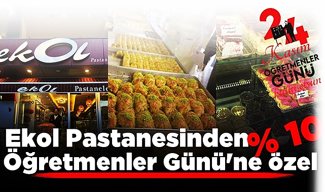 Ekol Pastanesinden Öğretmenler Günü'ne özel yüzde 10 indirim!