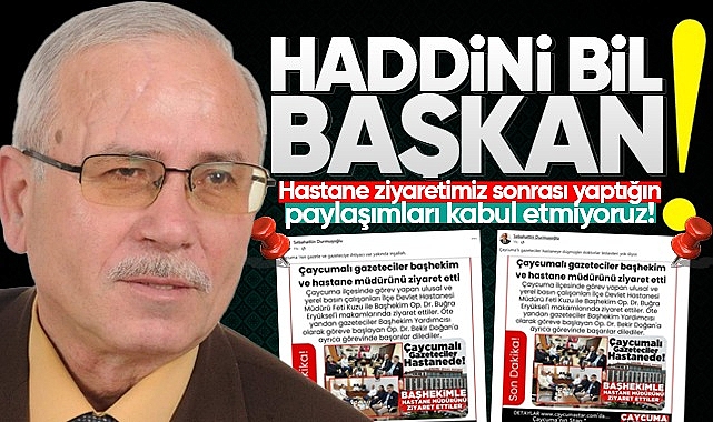 Haddini bil BAŞKAN! Yaptığın paylaşımları kabul etmiyoruz!