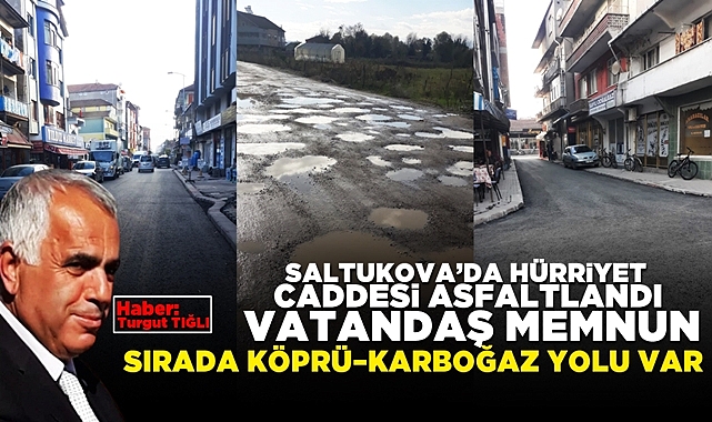 Saltukova'da Hürriyet Caddesi asfaltlandı, vatandaş memnun!