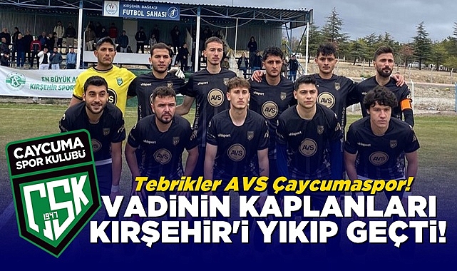 Vadinin kaplanları Kırşehir'i yıkıp geçti! Tebrikler AVS Çaycumaspor!