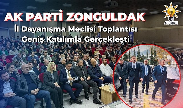 AK Parti Zonguldak İl Danışma Meclisi toplantısı geniş katılımla gerçekleşti