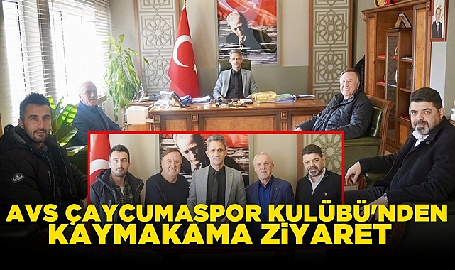 AVS Çaycumaspor Kulübü'nden kaymakama ziyaret