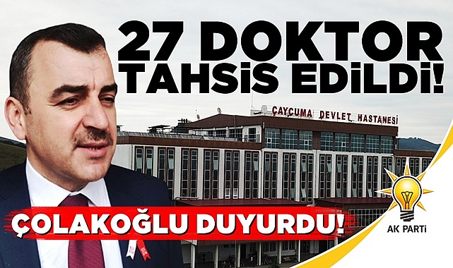 Çolakoğlu duyurdu! 27 doktor tahsis edildi!