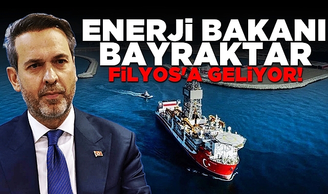 Enerji Bakanı Bayraktar Filyos'a geliyor!