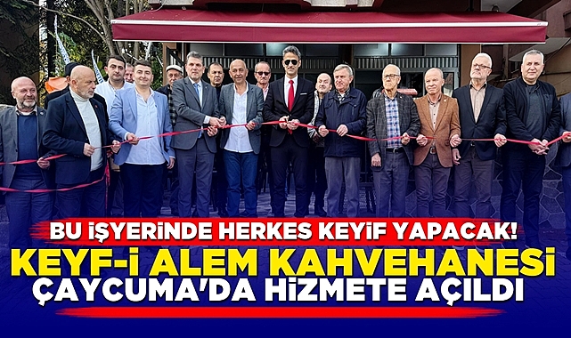 Keyf-i Alem kahvehanesi Çaycuma'da hizmete açıldı