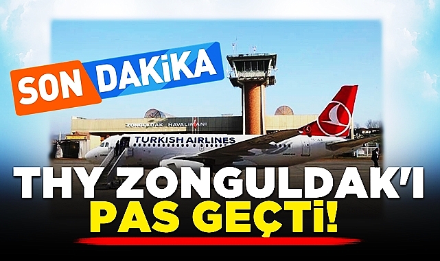 THY Zonguldak'ı pas geçti! Yolcular tepki gösterdi!