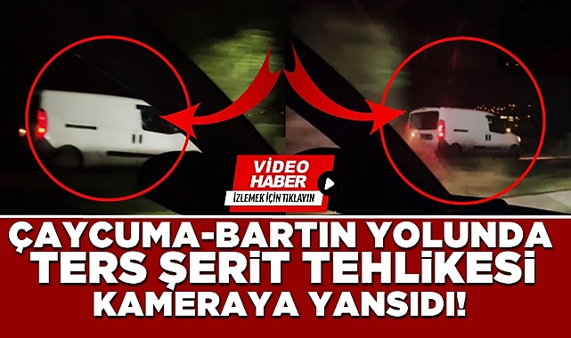 Çaycuma–Bartın yolunda ters şerit tehlikesi kamerada!