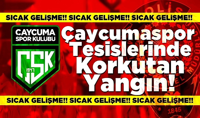 Çaycumaspor tesislerinde korkutan yangın!