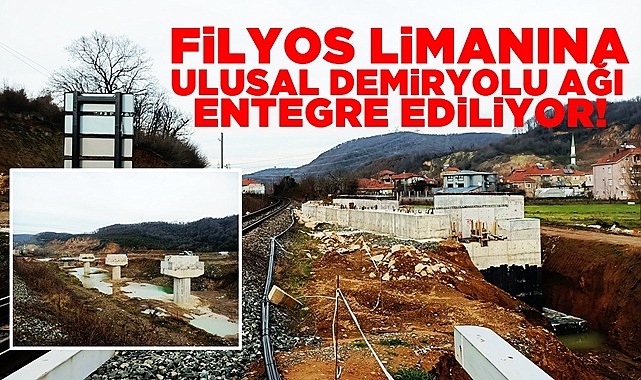 Filyos limanına ulusal demiryolu ağı entegre ediliyor!