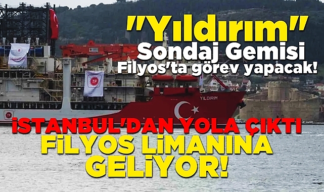 İstanbul'dan yola çıktı, Filyos limanına geliyor!