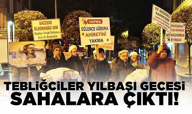 Tebliğciler yılbaşı gecesi Çaycuma'da sahalara çıktı!