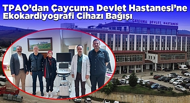 TPAO’dan Çaycuma Devlet Hastanesi’ne Ekokardiyografi cihazı bağışı