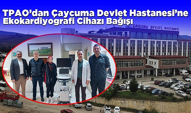 TPAO’dan Çaycuma Devlet Hastanesi’ne Ekokardiyografi cihazı bağışı