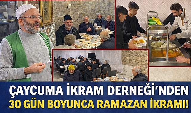 Çaycuma İkram Derneği'nden 30 gün boyunca Ramazan ikramı!