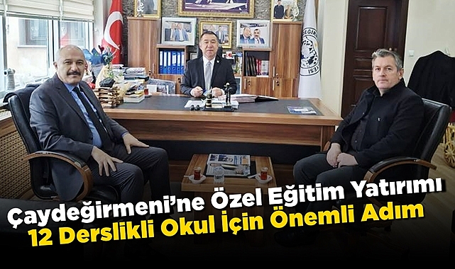 Çaydeğirmeni'ne Özel Eğitim yatırımı: 12 derslikli okul için önemli adım!
