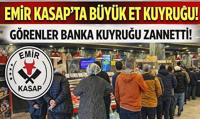 Emir Kasap'ta büyük et kuyruğu! Görenler banka kuyruğu zannetti!