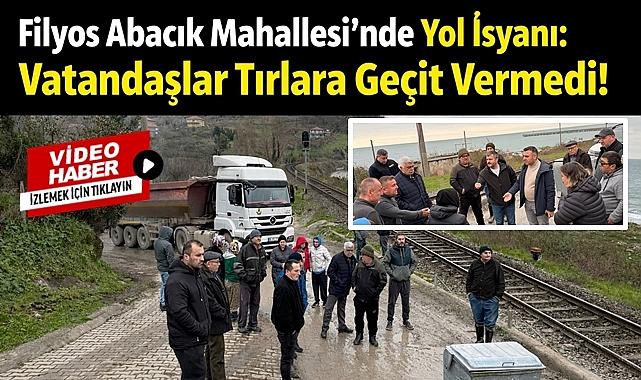 Filyos Abacık Mahallesi'nde yol isyanı: Vatandaşlar tırlara geçit vermedi!