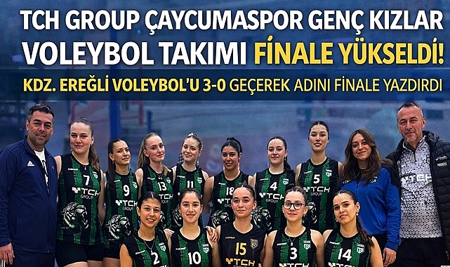 TCH Group Çaycumaspor Genç Kızlar Voleybol takımı finale yükseldi!