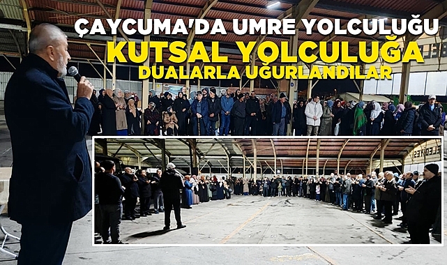 Çaycuma'da Umre yolculuğu! Kutsal yolculuğa dualarla uğurlandılar!