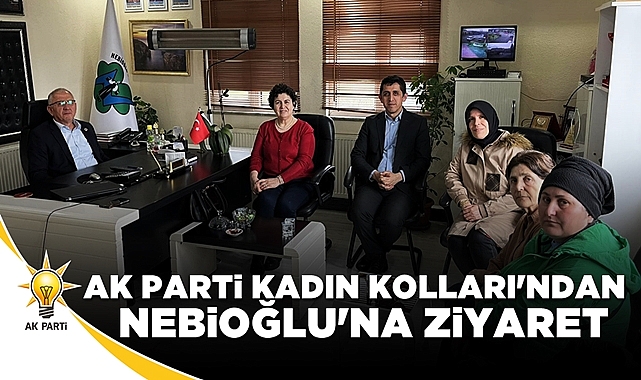 AK Parti Çaycuma Kadın Kolları'ndan Nebioğlu'na ziyaret