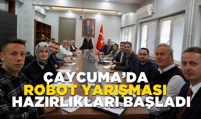 Çaycuma'da robot yarışmasının hazırlıkları başladı!