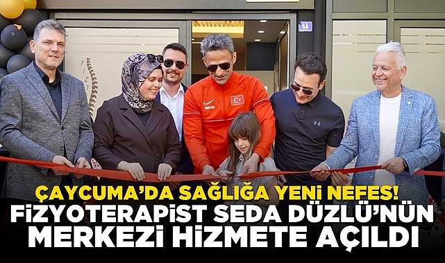 Çaycuma'da sağlığa yeni nefes! Fizyoterapist Seda Düzlü'nün merkezi hizmete açıldı