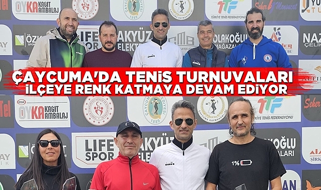 Çaycuma'da tenis turnuvaları ilçeye renk katmaya devam ediyor!