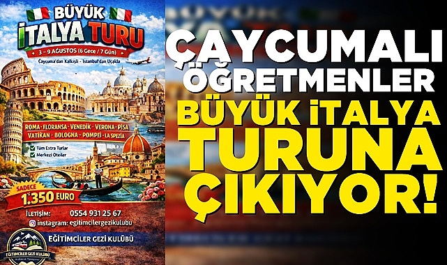 Çaycumalı öğretmenler büyük İtalya turuna çıkıyor!
