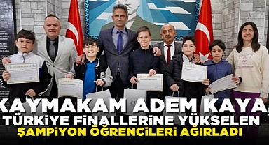 Kaymakam Kaya, Türkiye finallerine yükselen şampiyon öğrencileri ağırladı