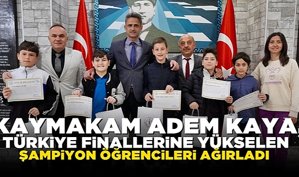 Kaymakam Kaya, Türkiye finallerine yükselen şampiyon öğrencileri ağırladı
