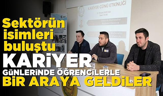 Sektörün isimleri 'Kariyer Günleri'nde öğrencilerle bir araya geldi!