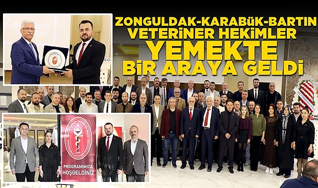 Zonguldak, Karabük, Bartın illerinin veteriner hekimleri yemekte bir araya geldi