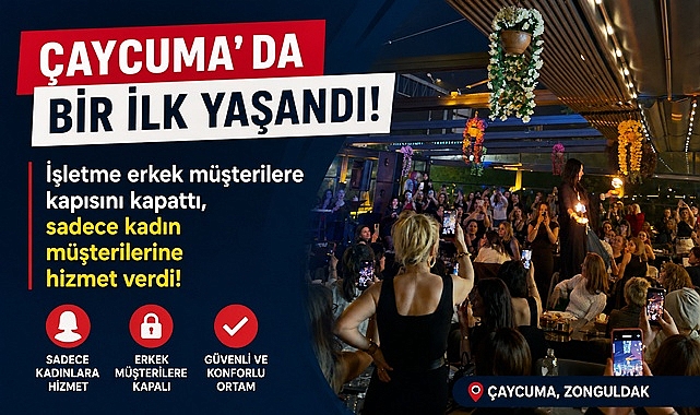 Çaycuma'da bir ilk yaşandı! İşletme erkek müşterilere kapısını kapattı!