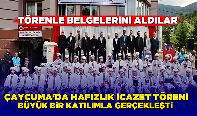 Çaycuma'da Hafızlık İcazet töreni büyük bir katılımla gerçekleşti