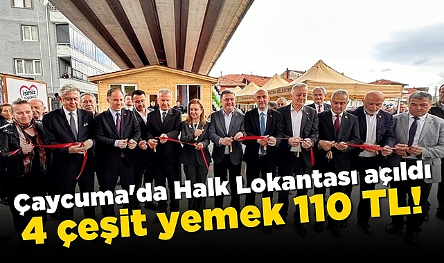 Çaycuma'da Halk Lokantası açıldı, 4 çeşit yemek 110 TL