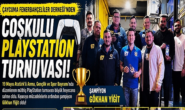 Çaycuma Fenerbahçeliler Derneği'nden coşkulu PlayStation turnuvası!