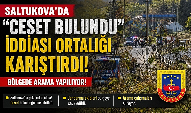 Saltukova'da 'Ceset bulundu' iddiası ortalığı karıştırdı! Bölgede arama yapılıyor!